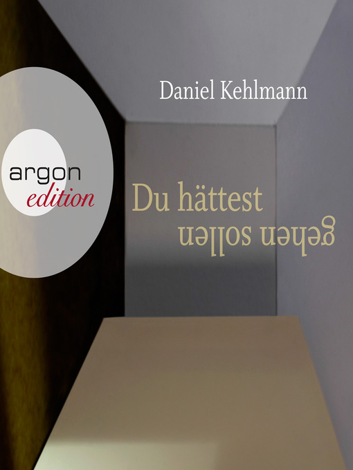Title details for Du hättest gehen sollen by Daniel Kehlmann - Available
